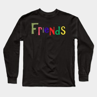 friends Long Sleeve T-Shirt